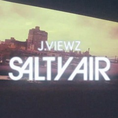 J.Viewz - Salty Air (Konfadense Higher Remix)