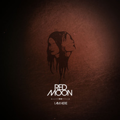 4. Red Moon - I Am Here - I Am Here