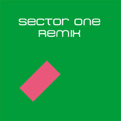 Sector One - Ill Take Care of you (Remix)
