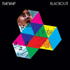The Whip - Blackout (Popular Computer Instrumental Mix)
