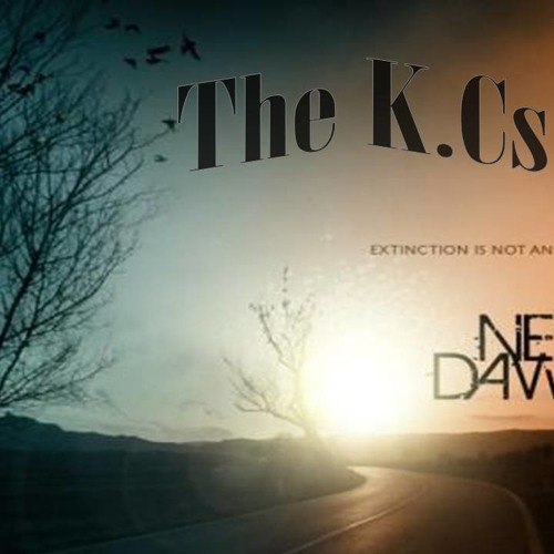 The K.Cs - New Dawn ©