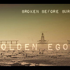 Broken Before Burned