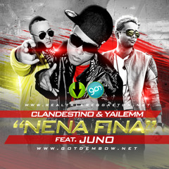 Clandestino & Yailemm ft Juno TheHitMaker - Nena Fina