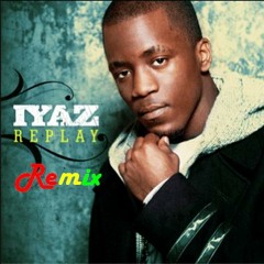 Iyaz - Replay (Reggae Remix)