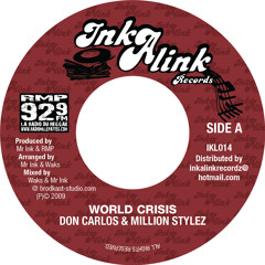 Don Carlos and Million Stylez-World Crisis - Inkalink Records