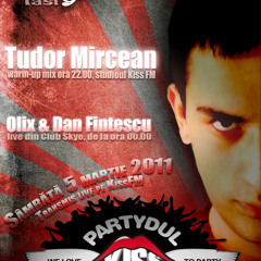 Tudor Mircean @ Partydul Kiss FM (ed.170)