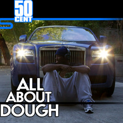 "All About Dough" Freestyle [March 2011]