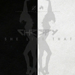 Chrispy - She Like That (Quartus Saul Remix)