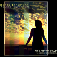 Circuitbreaker - timeless departure