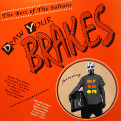 Draw Yer Brakes Mon