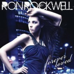 Ron Rockwell - Forever Loved (D.Lectro &amp; Mark Bale Remix)