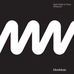 Matt Walsh & Zhao - Whatever/Tiger Bite EP (This is Music)