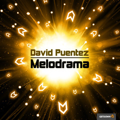 David Puentez - Melodrama (Original Mix) [OUT NOW]