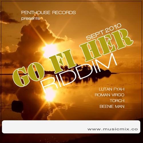 Go fi her riddim mix (DJ King Ralph)
