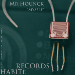 Mr Hounck - " Myself " original