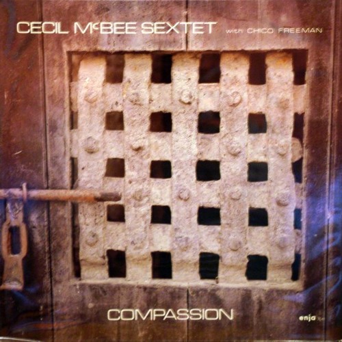 Cecil McBee Sextet - Compassion (1977)