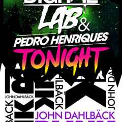 Digital Lab & Pedro Henriques Vs. John Dahlback - Blink Tonight (Dani Veiga Back to 80's Bootleg)