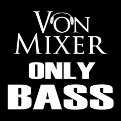 Only Bass