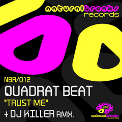 Quadrat Beat - Trust Me (Original Mix) NBR012 - 2011
