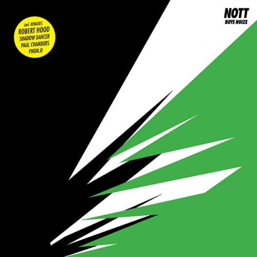 Boys Noize - NOTT - (Paul Chambers Remix)