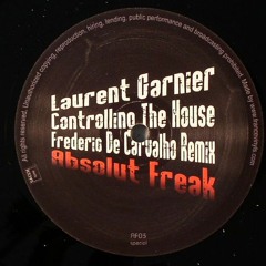 Laurent Garnier - Controlling The House (Frederic De Carvalho Remix)