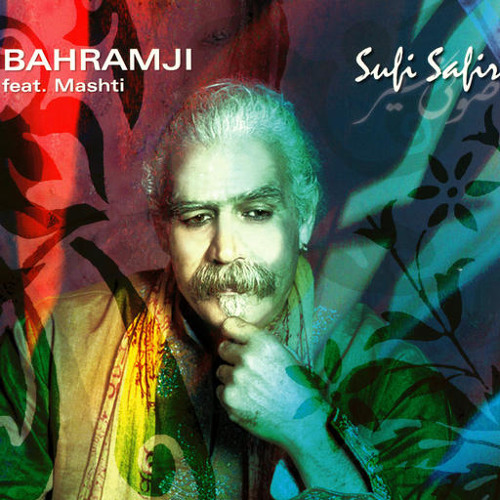Bahramji feat. Mashti - My Life (from Sufi Safir, 2007)