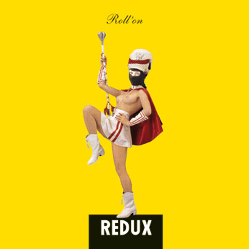 Redux - Roll On promo mix