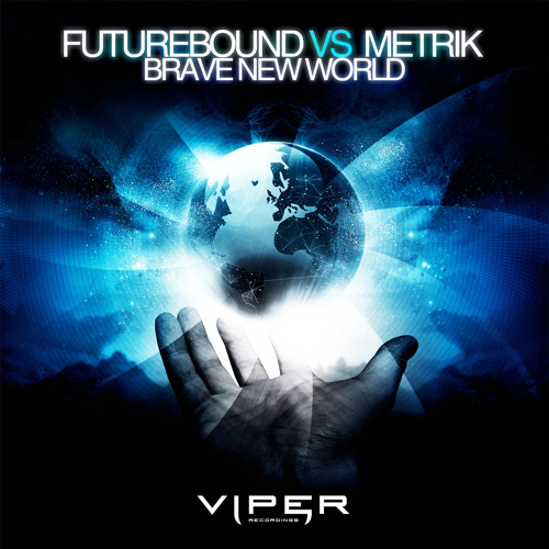 Futurebound vs Metrik - Brave New World