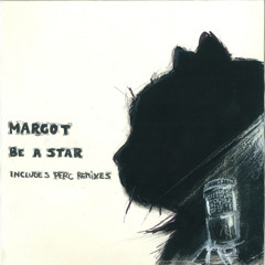 Margot "Be a star"  (club mix)