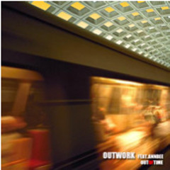 Outwork feat AnnBee-Out of time