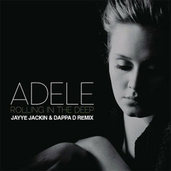 Adele - Rolling In The Deep (Jayye Jackin & Dappa D Remix)