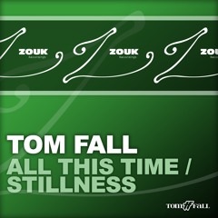 Tom Fall - All This Time (Original Mix)