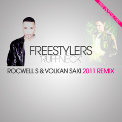Freestylers - Ruffneck (ROCWELL S & VOLKAN SAKI 2011 remix) *FREE DOWNLOAD*