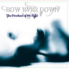 Bow Ever Down - Trail Of Tears