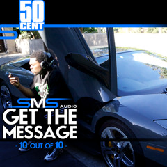 50 Cent - "SMS Get The Message" Freestyle [March 2011]