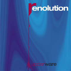 Renolution - UpperWare (Original Edit_Preview)