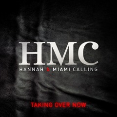 HMC (Hannah & Miami Calling) "Taking Over Now" (Dr. Kucho! Club Mix)