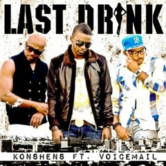 Konshens, Voicemail - Last Drink