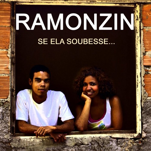 Ramonzin - Se ela soubesse...(single)