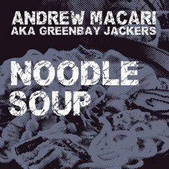 andrew macari - noodle soup