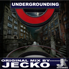 Jecko - Undergrounding (Original Mix)