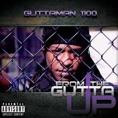 Guttaman1100 Toast To My Fam produced by Mann Up Productions
