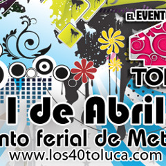 Evento Los 40 Principales Toluca