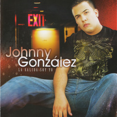 Que Te Pasa (Johnny Gonzalez)