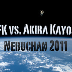 JFK vs Akira Kayosa - Nebuchan 2011 (Then Mix)