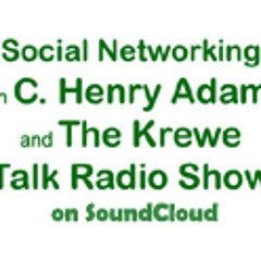 TALK RADIO SHOW: Social Networking with C. Henry Adams and the Krewe featuring Thomas A. Gallagher