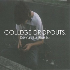 Childish Gambino - Do Ya Like (College Dropouts Remix)