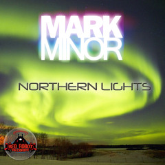 MARK MINOR - Northern Lights [RR127]