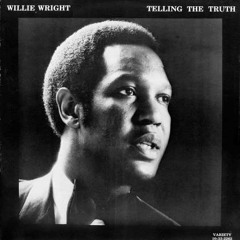 Willie Wright- I'm So Happy Now