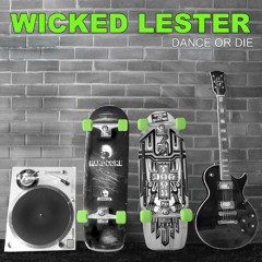 WICKED LESTER- MIGHT AS WELL feat JOSH MARTINEZ